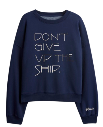 Crop Sweatshirt |  Don't Give Up Ship